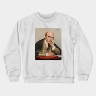 André Gide portrait and quote: Only those things are beautiful which are inspired by madness and written by reason. Crewneck Sweatshirt